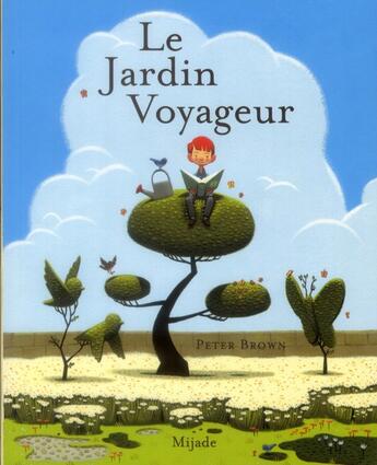 Couverture du livre « Le jardin voyageur » de Peter Brown aux éditions Mijade