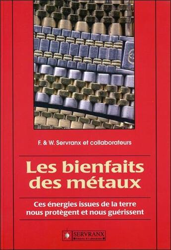 Couverture du livre « Les bienfaits des metaux » de Servranx aux éditions Servranx