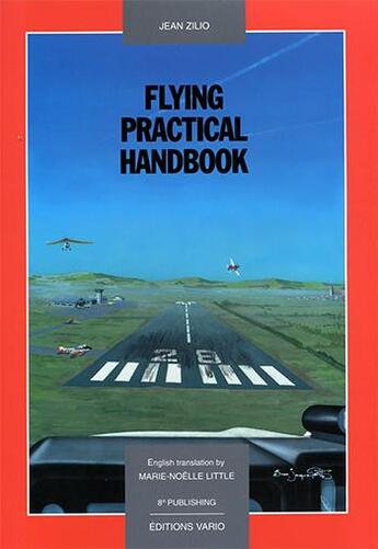 Couverture du livre « Flying pratical handbook (8th publishing) » de Jean Zilio aux éditions Vario