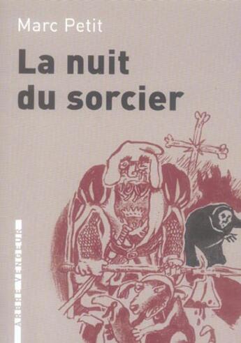 Couverture du livre « Nuit du sorcier (la) » de Marc Petit aux éditions L'arbre Vengeur