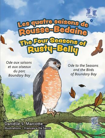 Couverture du livre « Les quatre saisons de Rousse-Bedaine / The Four Seasons of Rusty-Belly » de Danielle S. Marcotte aux éditions Nouvelle Plume Editions