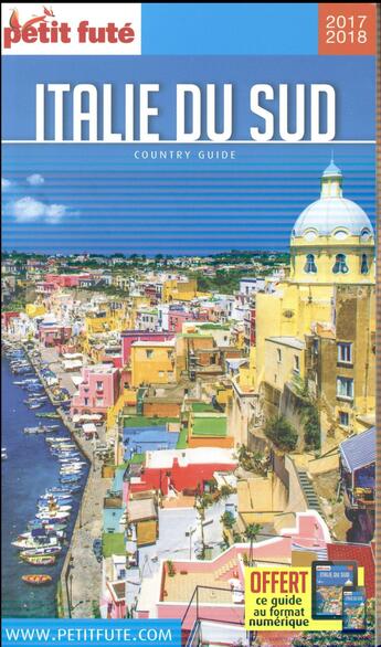 Couverture du livre « GUIDE PETIT FUTE ; COUNTRY GUIDE ; Italie du sud (édition 2017/2018) » de  aux éditions Le Petit Fute