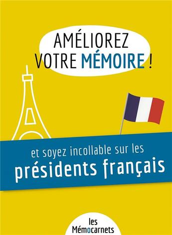 Couverture du livre « Ameliorez votre memoire et soyez incollable sur les presidents francais. » de Delaby Helene aux éditions Bookelis