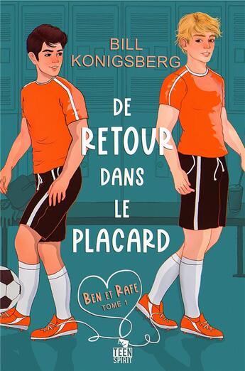 Couverture du livre « Ben et Rafe t.1 ; de retour dans le placard » de Bill Konigsberg aux éditions Mxm Bookmark