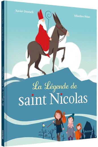 Couverture du livre « La légende de Saint Nicolas » de Deutsch Xavier et Sebastien Pelon aux éditions Auzou