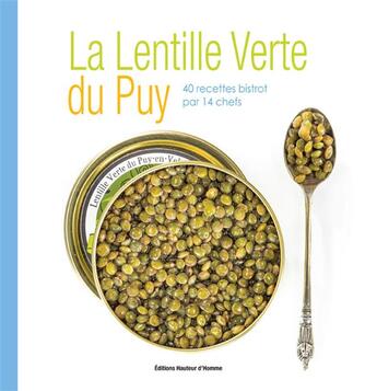 Couverture du livre « La lentille verte du Puy » de Jean-Rene Mestre et Luc Olivier aux éditions Hauteur D'homme