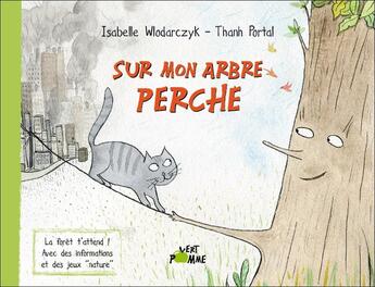 Couverture du livre « Sur mon arbre perché » de Isabelle Wlodarczyk et Thanh Portal aux éditions Vert Pomme