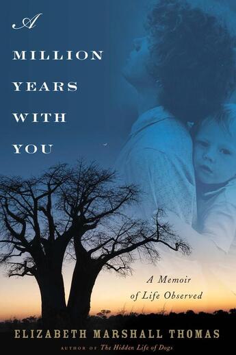 Couverture du livre « A Million Years with You » de Elizabeth Marshall-Thomas aux éditions Houghton Mifflin Harcourt
