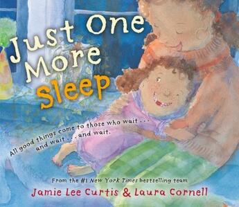 Couverture du livre « JUST ONE MORE SLEEP » de Jamie Lee Curtis aux éditions Philomel Books