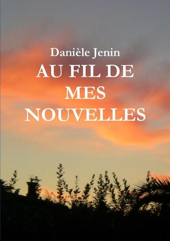 Couverture du livre « Nouvelles nouvelles » de Danièle Jenin aux éditions Lulu