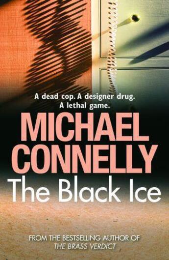 Couverture du livre « THE BLACK ICE » de Michael Connelly aux éditions Orion Digital