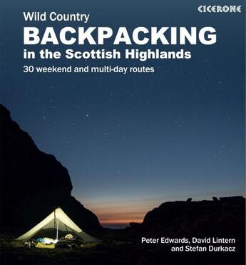 Couverture du livre « SCOTTISH WILD COUNTRY BACKPACKING » de Edwards, Peter Lintern, David Durkacz, Stefan aux éditions Cicerone Press