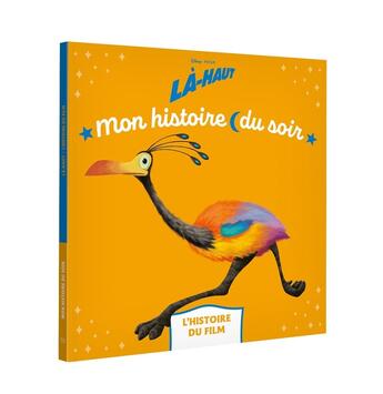 Couverture du livre « Mon histoire du soir : Là-haut : L'histoire du film » de Disney Pixar aux éditions Disney Hachette