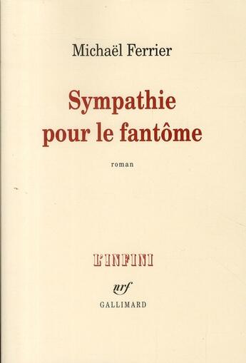 Couverture du livre « Sympathie pour le fantôme » de Michael Ferrier aux éditions Gallimard