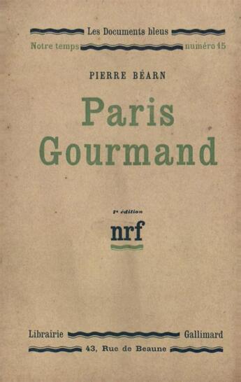 Couverture du livre « Paris gourmand » de Pierre Bearn aux éditions Gallimard