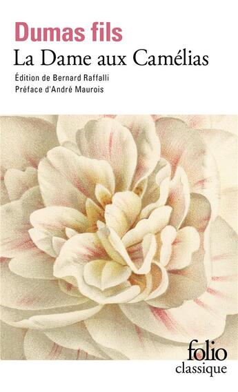 Couverture du livre « La dame aux Camélias » de Alexandre Dumas Fils aux éditions Folio