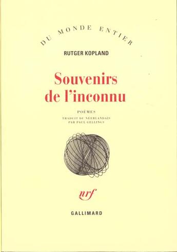 Couverture du livre « Souvenirs de l'inconnu » de Kopland R aux éditions Gallimard