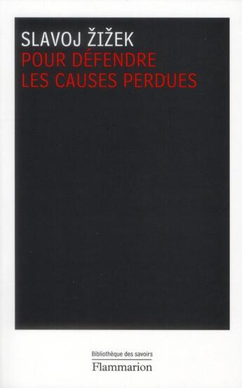 Couverture du livre « Pour defendre les causes perdues » de Slavoj Zizek aux éditions Flammarion