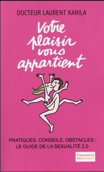 Couverture du livre « Votre plaisir vous appartient » de Laurent Karila aux éditions Flammarion