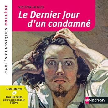 Couverture du livre « Le dernier jour d'un condamné » de Victor Hugo et Cecile De Cazanove aux éditions Nathan