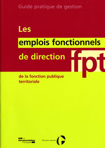 Couverture du livre « Les emplois fonctionnels de direction de la fonction publique territoriale » de  aux éditions Documentation Francaise