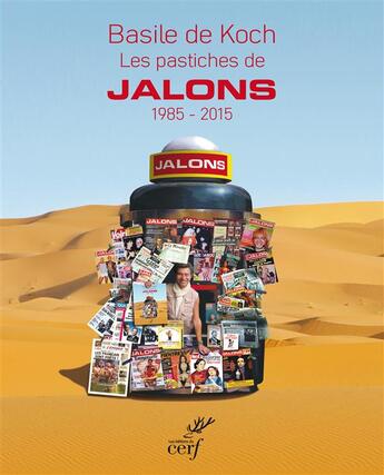 Couverture du livre « Les pastiches de Jalons ; 1985 - 2015 » de Basile De Koch aux éditions Cerf