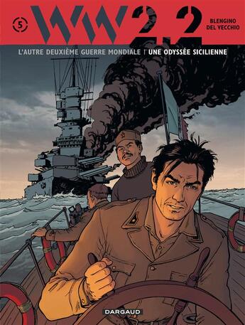 Couverture du livre « WW 2.2 Tome 5 ; une odyssée sicilienne » de Luca Blengino et Pasquale Del Vecchio aux éditions Dargaud