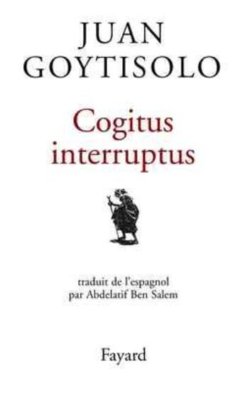 Couverture du livre « Cogitus interruptus » de Goytisolo-J aux éditions Fayard