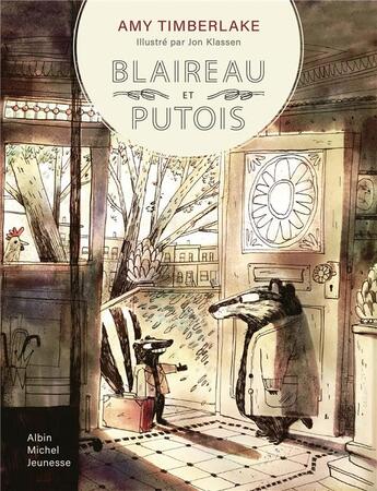 Couverture du livre « Blaireau et putois Tome 1 » de Jon Klassen et Amy Timberlake aux éditions Albin Michel