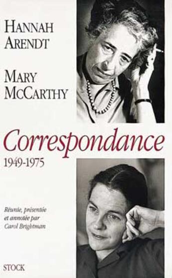 Couverture du livre « Hannah Arendt-Mary Mccarthy, Correspondance 1949-1975 » de Hannah Arendt et Mary Mccarthy aux éditions Stock