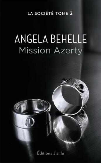 Couverture du livre « La société t.2 ; mission Azerty » de Angela Behelle aux éditions J'ai Lu