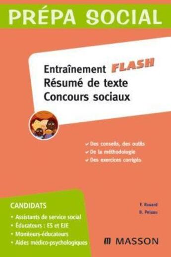 Couverture du livre « Entraînement flash, résumé de texte concours sociaux » de F. Rouard et B. Peluau aux éditions Elsevier-masson