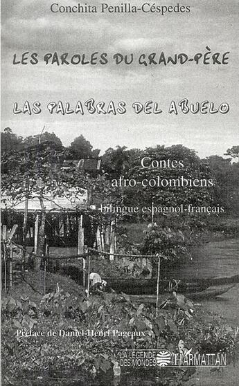 Couverture du livre « Les paroles du grand père ; las palabras del abuelo (contes afro-colombiens) » de Penilla-Cespedes Di aux éditions L'harmattan