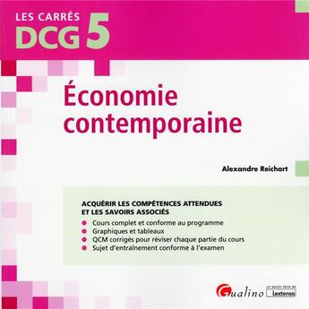 Couverture du livre « DCG 5 : économie contemporaine ; cours et applications corrigées (3e édition) » de Alexandre Reichart aux éditions Gualino