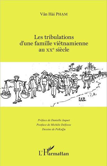 Couverture du livre « Les tribulations d'une famille viêtnamienne au XXe siècle » de Van Hai Pham aux éditions L'harmattan