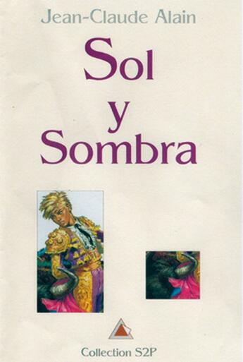 Couverture du livre « Sol y sombra » de Alain Jean-Claude aux éditions Delahaye