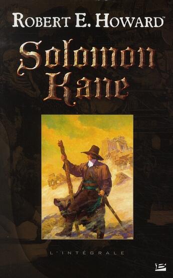 Couverture du livre « Solomon Kane ; intégrale » de Howard/R.E. aux éditions Bragelonne