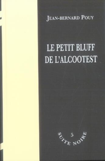 Couverture du livre « Le petit bluff de l'alcootest » de Pouy Jb aux éditions La Branche