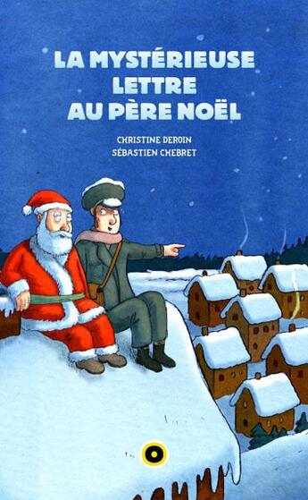 Couverture du livre « La mystérieuse lettre au Père Noël » de Christine Deroin aux éditions Oslo