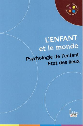 Couverture du livre « L'enfant et le monde » de  aux éditions Sciences Humaines