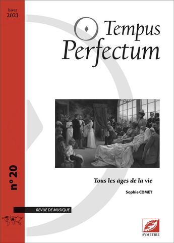 Couverture du livre « Tempus perfectum n 20 : tous les ages de la vie » de Comet Sophie aux éditions Symetrie