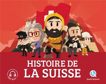 Couverture du livre « Histoire de la Suisse » de  aux éditions Quelle Histoire