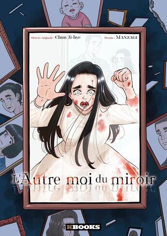 Couverture du livre « L'autre moi du miroir » de Sung Giuk et Ji Hye Cheon aux éditions Kbooks