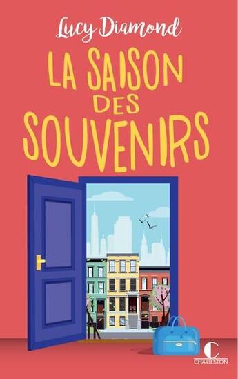 Couverture du livre « La saison des souvenirs » de Lucy Diamond aux éditions Charleston