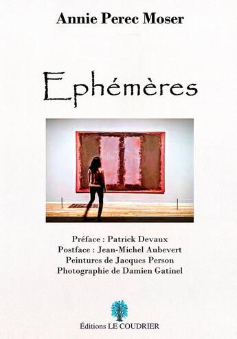 Couverture du livre « Ephemeres » de Annie Perec-Moser aux éditions Le Coudrier