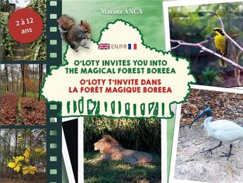 Couverture du livre « O'Loty t'invite dans la forêt magique Boreea ; O'Loty invites you into the magical forest Boreea » de Marina Anca aux éditions Saint Honore Editions