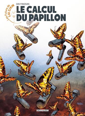 Couverture du livre « Les futurs de Liu Cixin Tome 12 : le calcul du papillon » de Dan Panosian aux éditions Delcourt