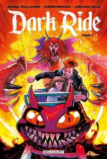 Couverture du livre « Dark Ride Tome 3 » de Joshua Williamson et Andrei Bressan aux éditions Delcourt