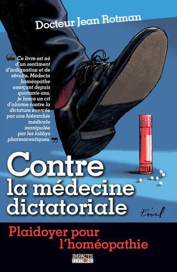 Couverture du livre « Plaidoyer pour l'homéopathie » de Jean Rotman aux éditions Impacts