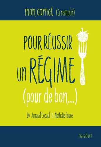 Couverture du livre « Le carnet de mon régime : mince, je fonds ! » de Nathalie Faure aux éditions Marabout